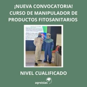 ¡NUEVA CONVOCATORIA! CURSO DE MANIPULADOR DE PRODUCTOS FITOSANITARIOS NIVEL CUALIFICADO! COMIENZO EL 15 DE ENERO DE 2024.