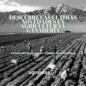 DESCUBRE LAS ÚLTIMAS NOVEDASDES AGRONÓMICAS
