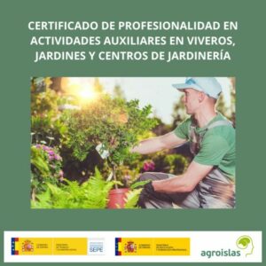 ACTIVIDADES AUX. DE VIVEROS, JARDINES Y CENTROS DE JARDINERÍA
