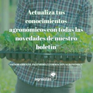MANTENTE ACTUALIZADO CON AGROISLAS
